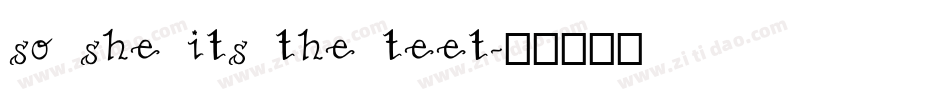 so she its the teet字体转换